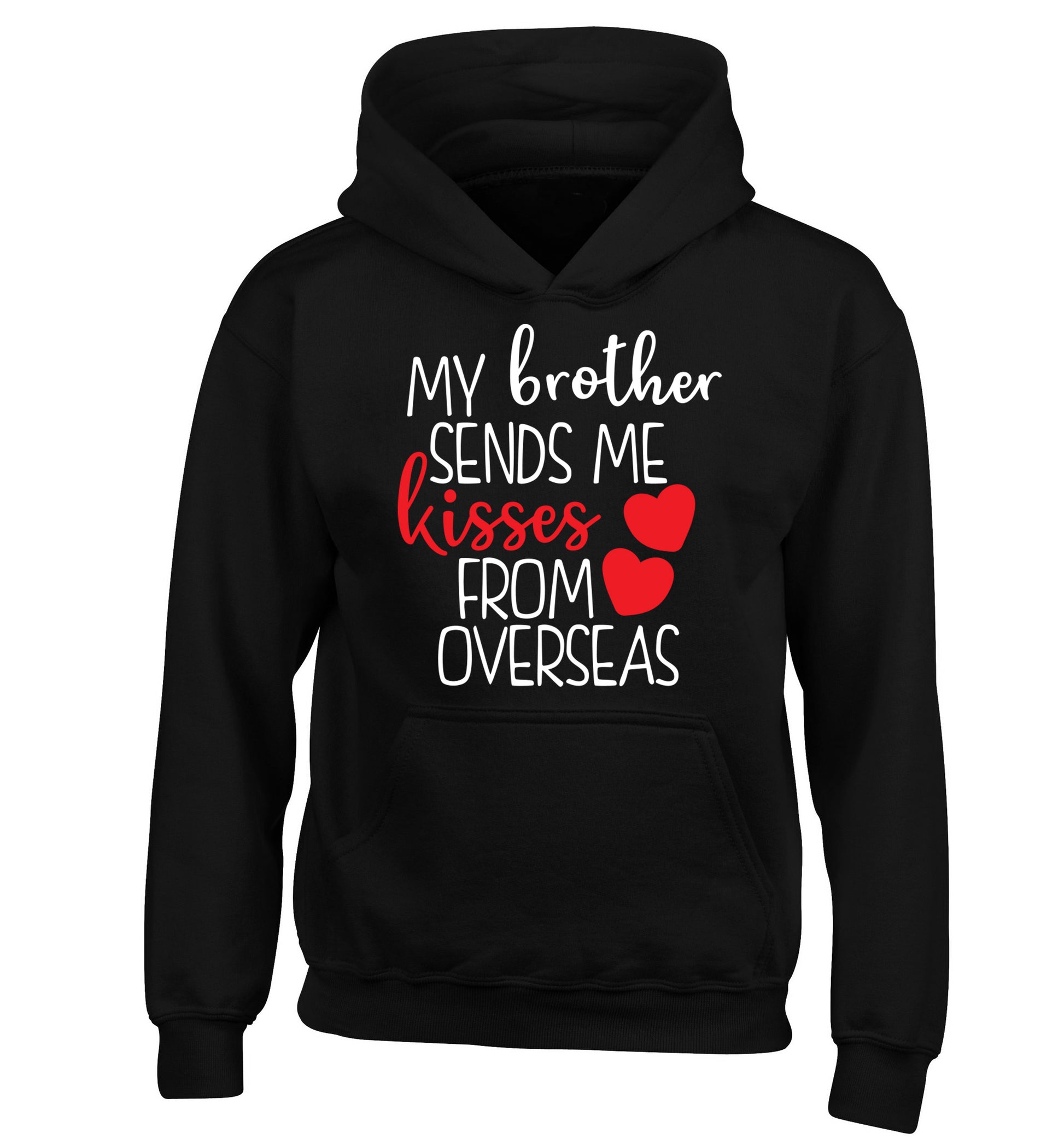 My brother sends me kisses from overseas children's black hoodie 12-13 Years