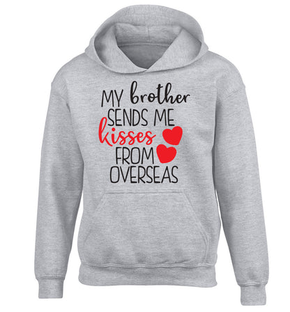 My brother sends me kisses from overseas children's grey hoodie 12-13 Years