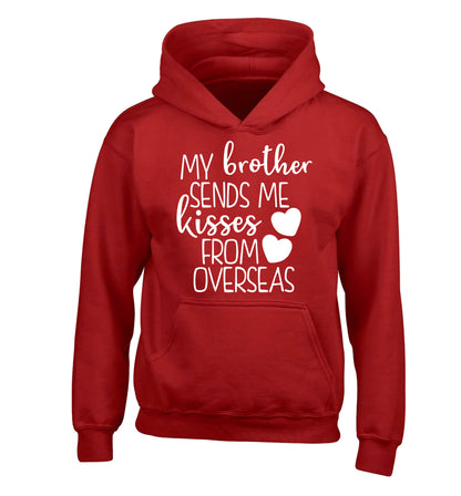 My brother sends me kisses from overseas children's red hoodie 12-13 Years