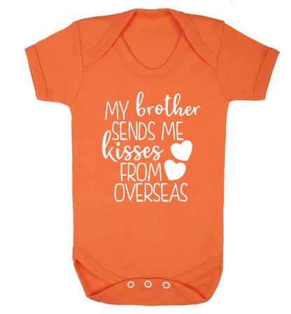 My brother sends me kisses from overseas Baby Vest orange 18-24 months