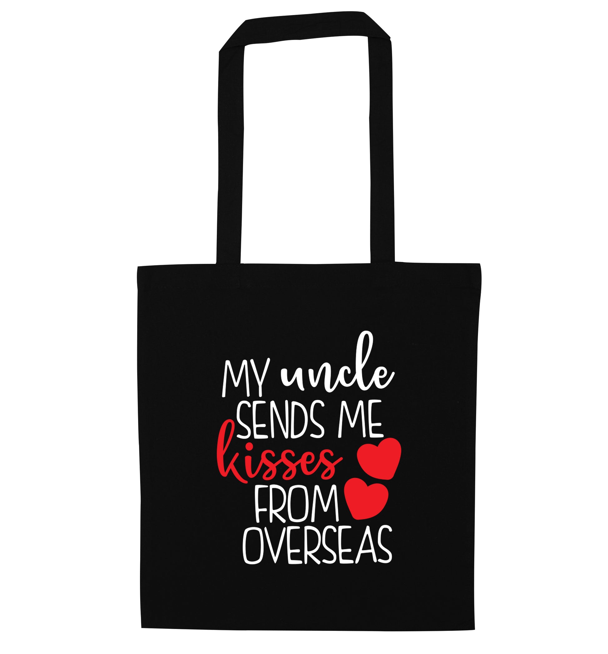 My uncle sends me kisses from overseas black tote bag