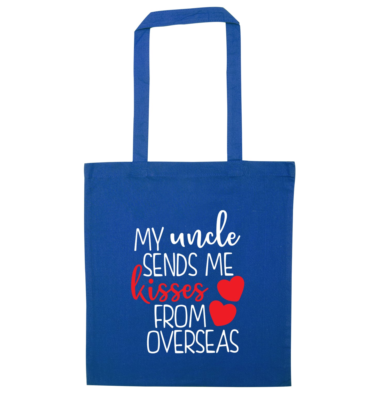 My uncle sends me kisses from overseas blue tote bag