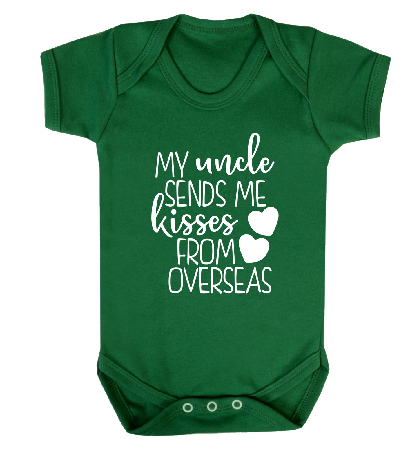 My uncle sends me kisses from overseas Baby Vest green 18-24 months