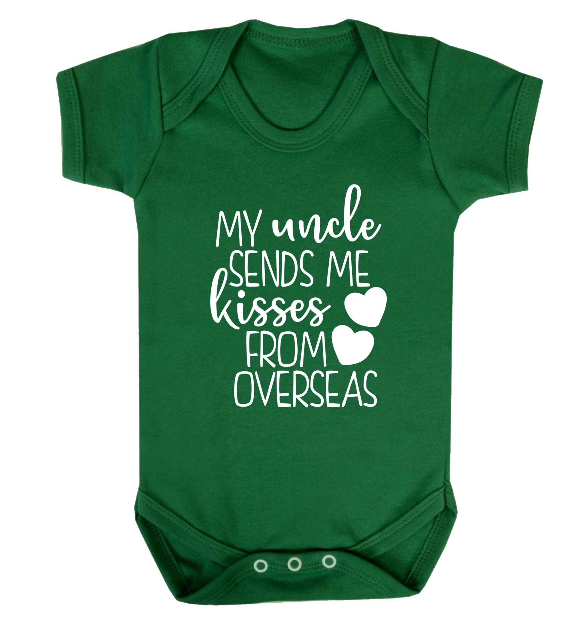 My uncle sends me kisses from overseas Baby Vest green 18-24 months
