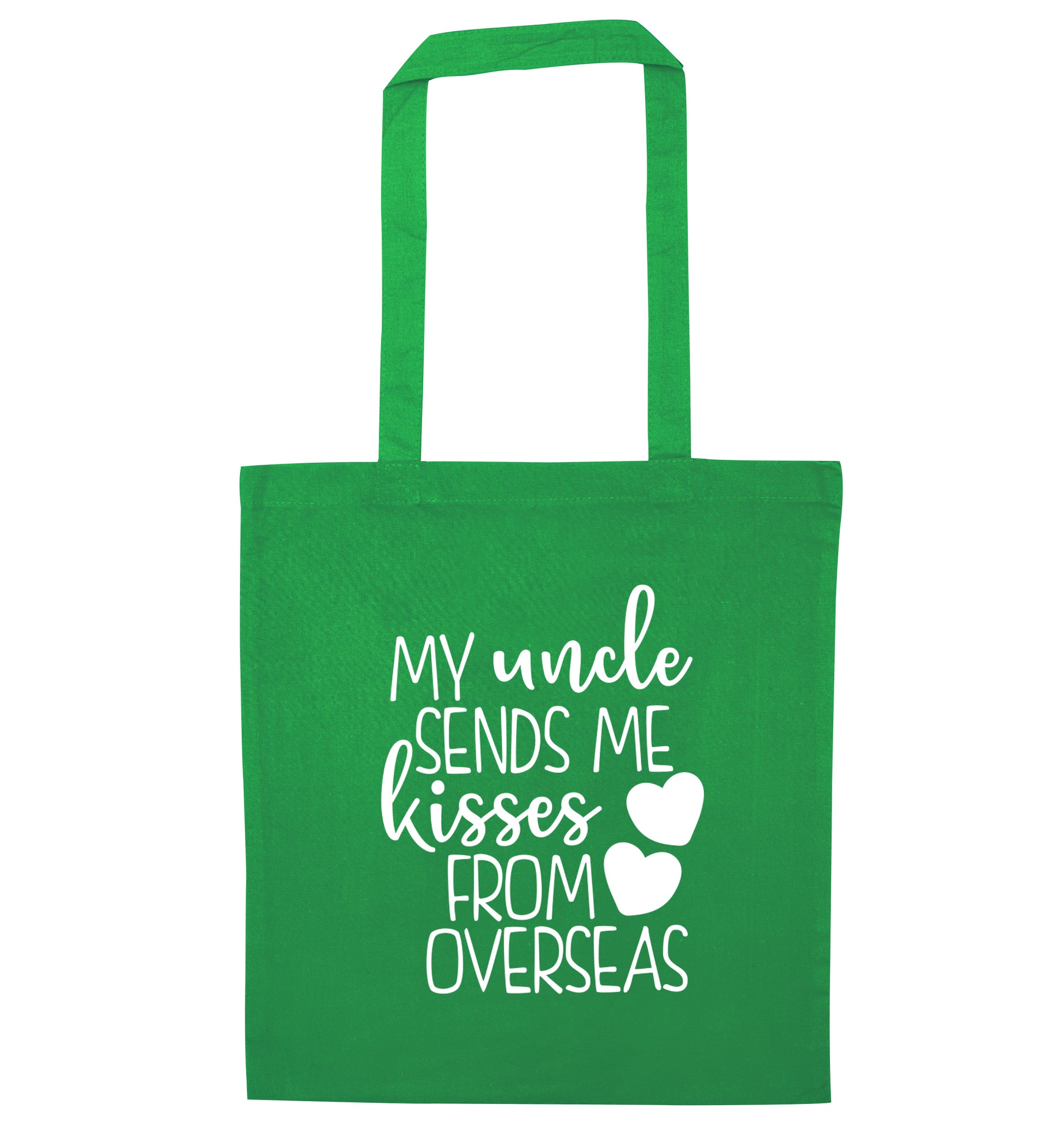 My uncle sends me kisses from overseas green tote bag