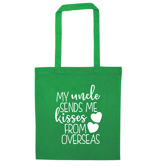 My uncle sends me kisses from overseas green tote bag
