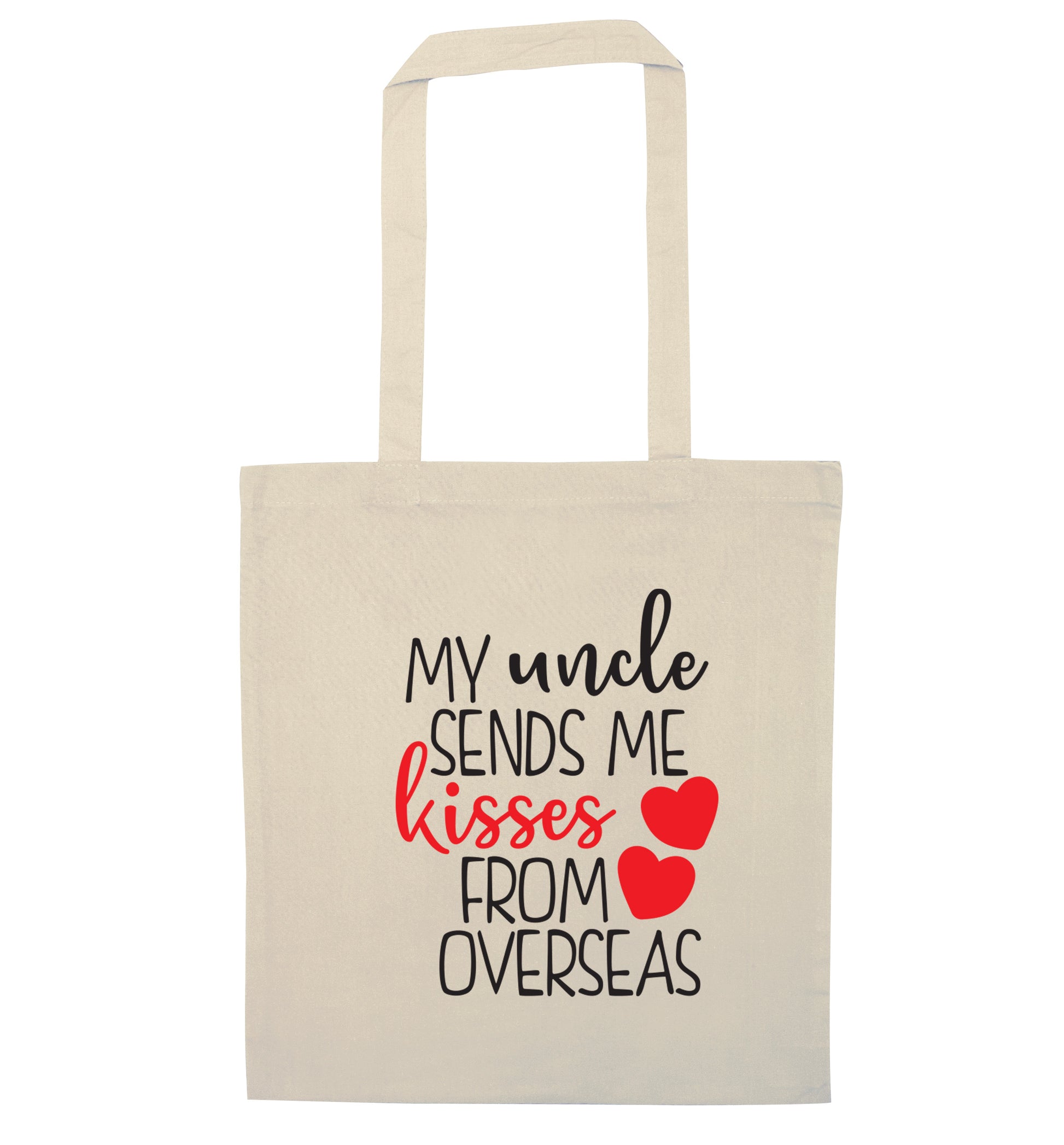My uncle sends me kisses from overseas natural tote bag