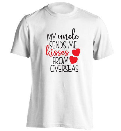 My uncle sends me kisses from overseas adults unisex white Tshirt 2XL