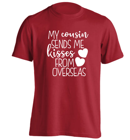My cousin sends me kisses from overseas adults unisex red Tshirt 2XL