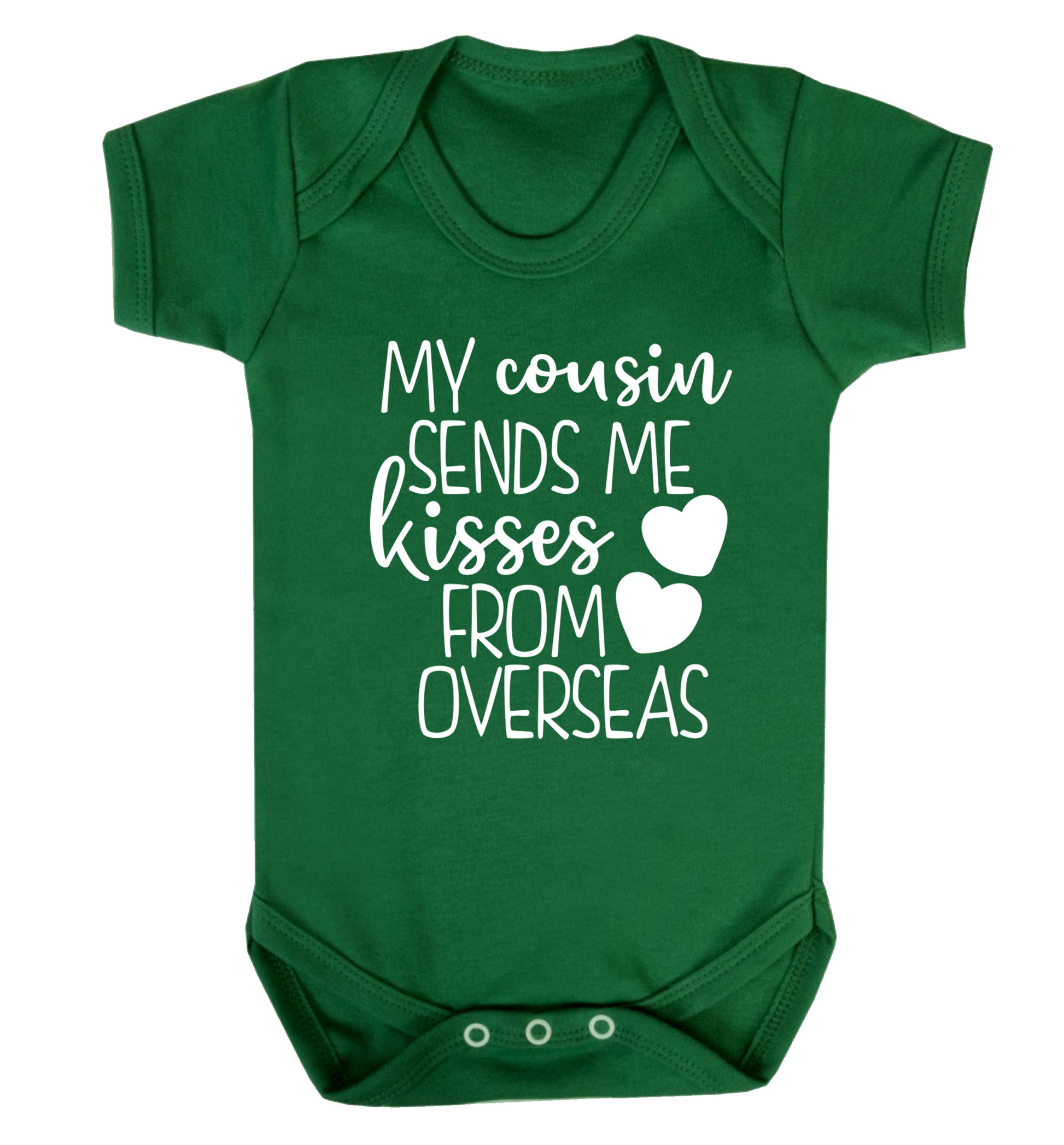 My cousin sends me kisses from overseas Baby Vest green 18-24 months