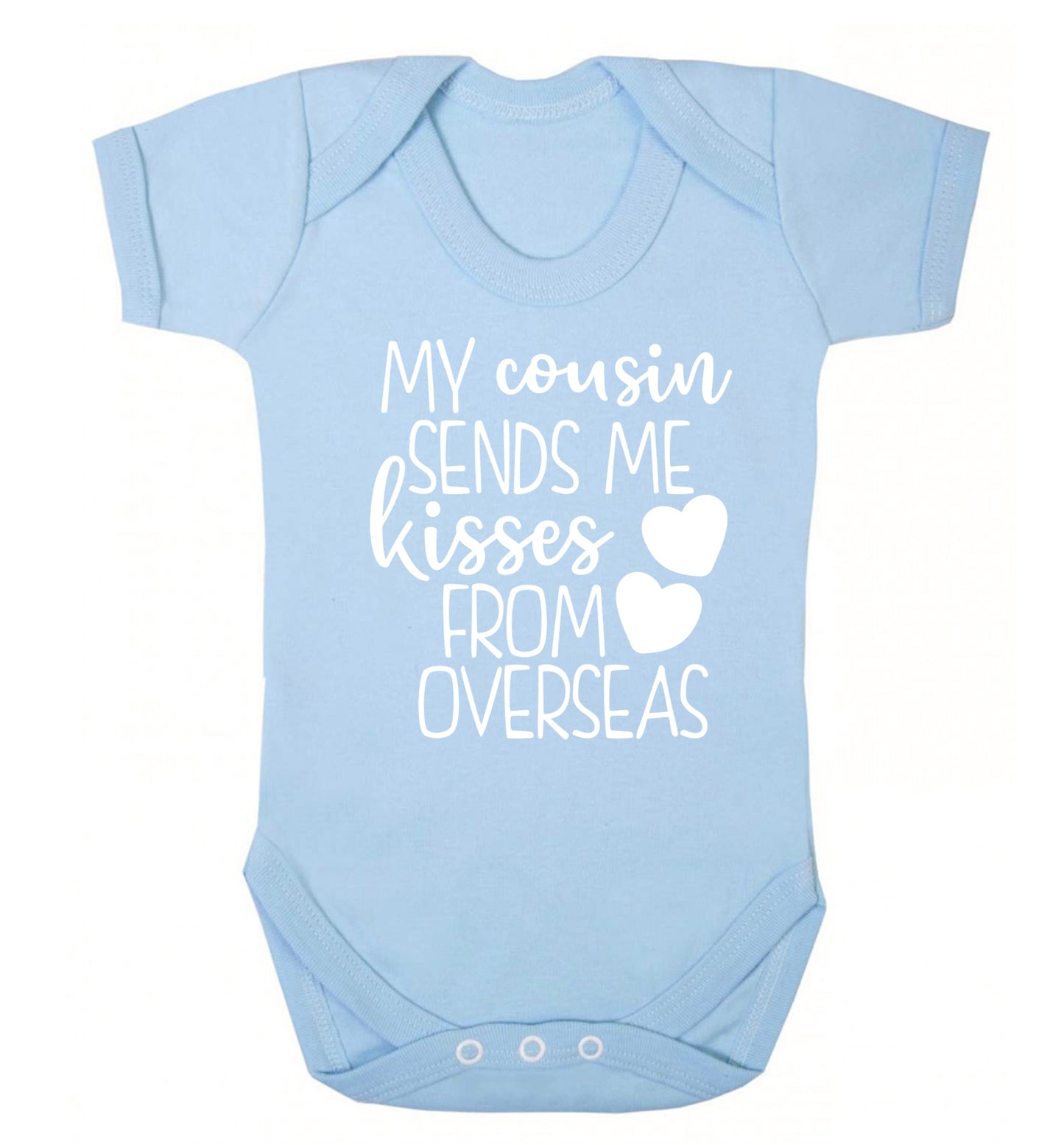 My cousin sends me kisses from overseas Baby Vest pale blue 18-24 months