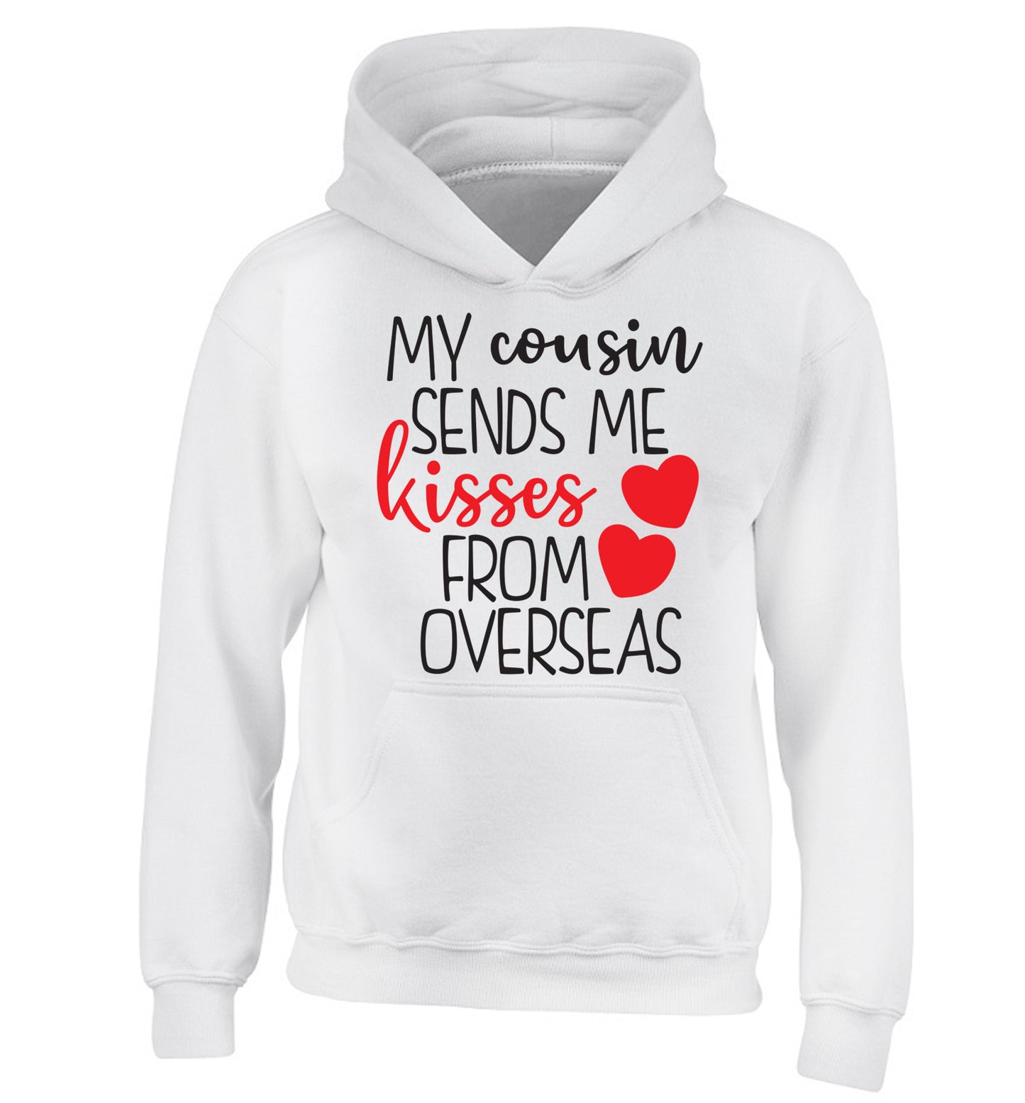 My cousin sends me kisses from overseas children's white hoodie 12-13 Years