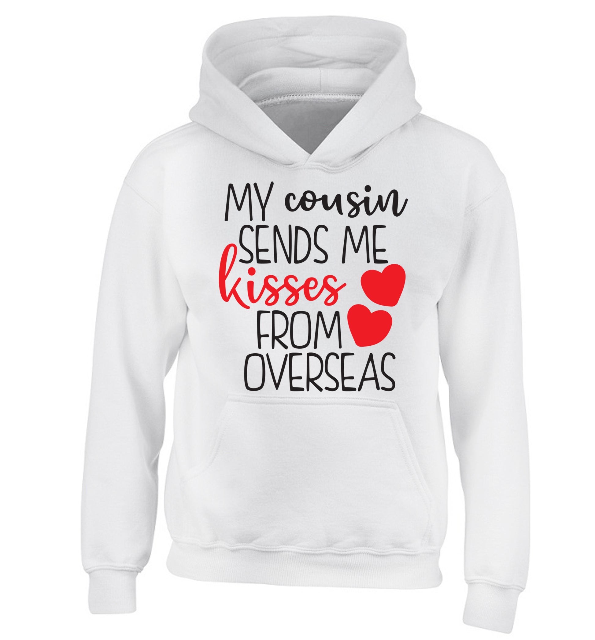 My cousin sends me kisses from overseas children's white hoodie 12-13 Years