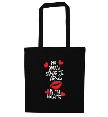 My daddy sends me kisses in my dreams black tote bag