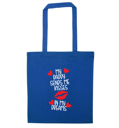 My daddy sends me kisses in my dreams blue tote bag
