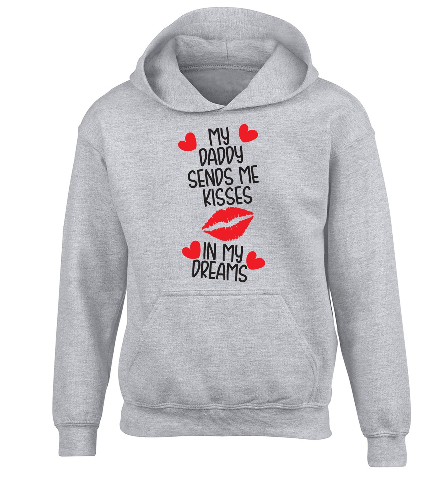 My daddy sends me kisses in my dreams children's grey hoodie 12-13 Years