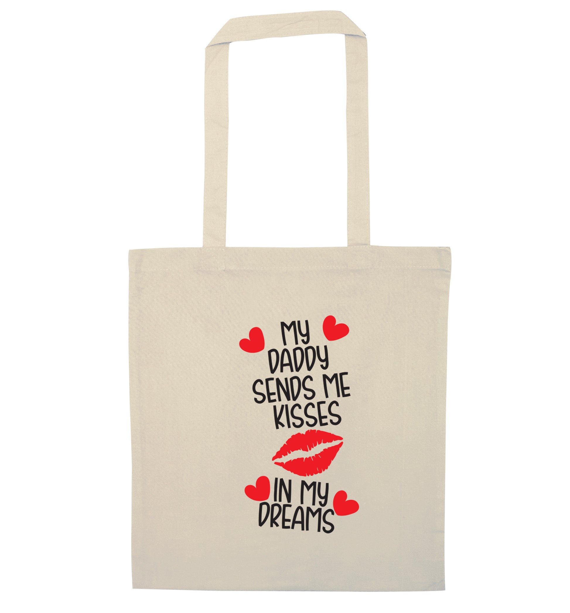 My daddy sends me kisses in my dreams natural tote bag