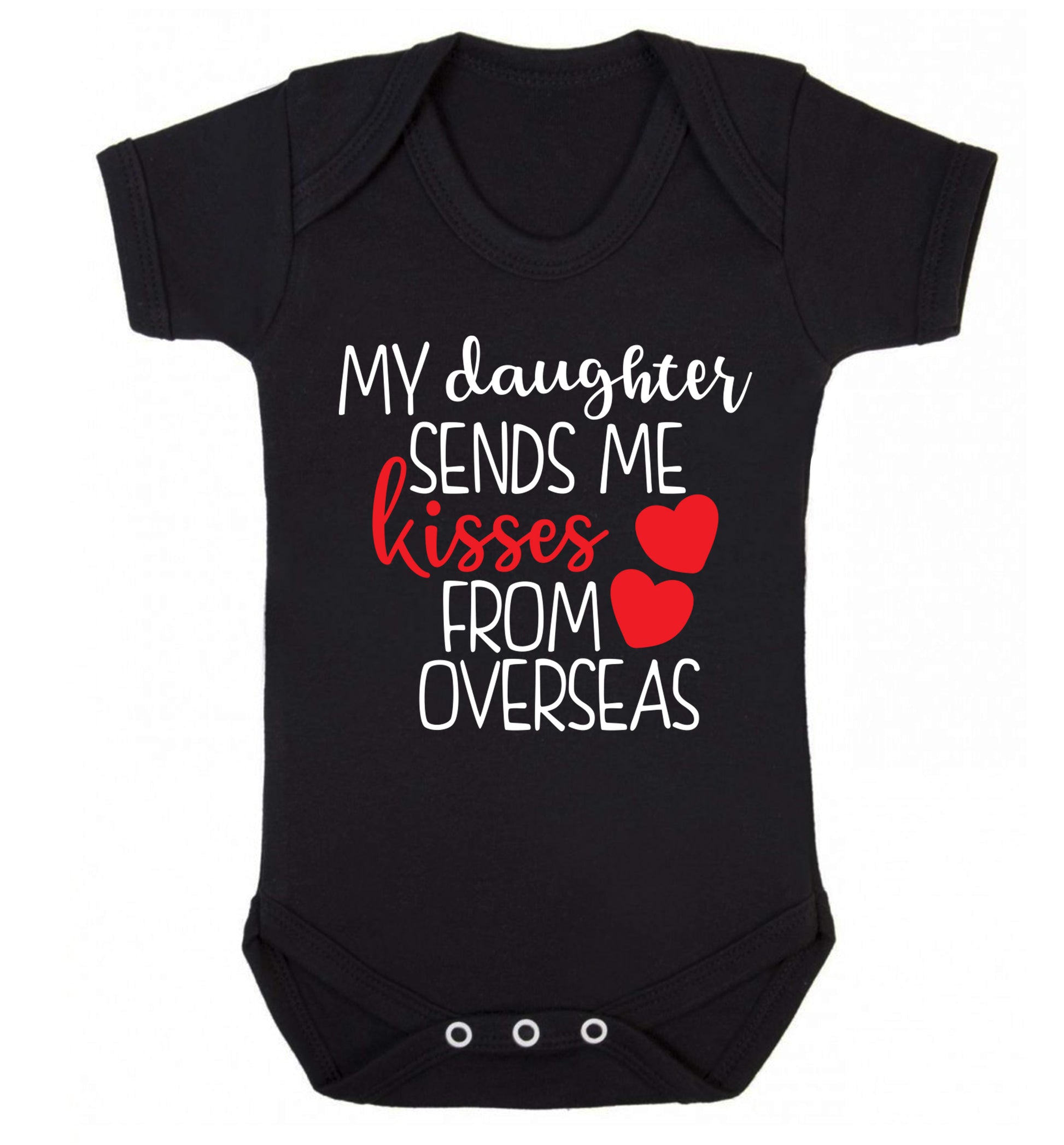 My daughter sends me kisses from overseas Baby Vest black 18-24 months