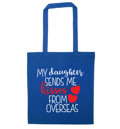My daughter sends me kisses from overseas blue tote bag