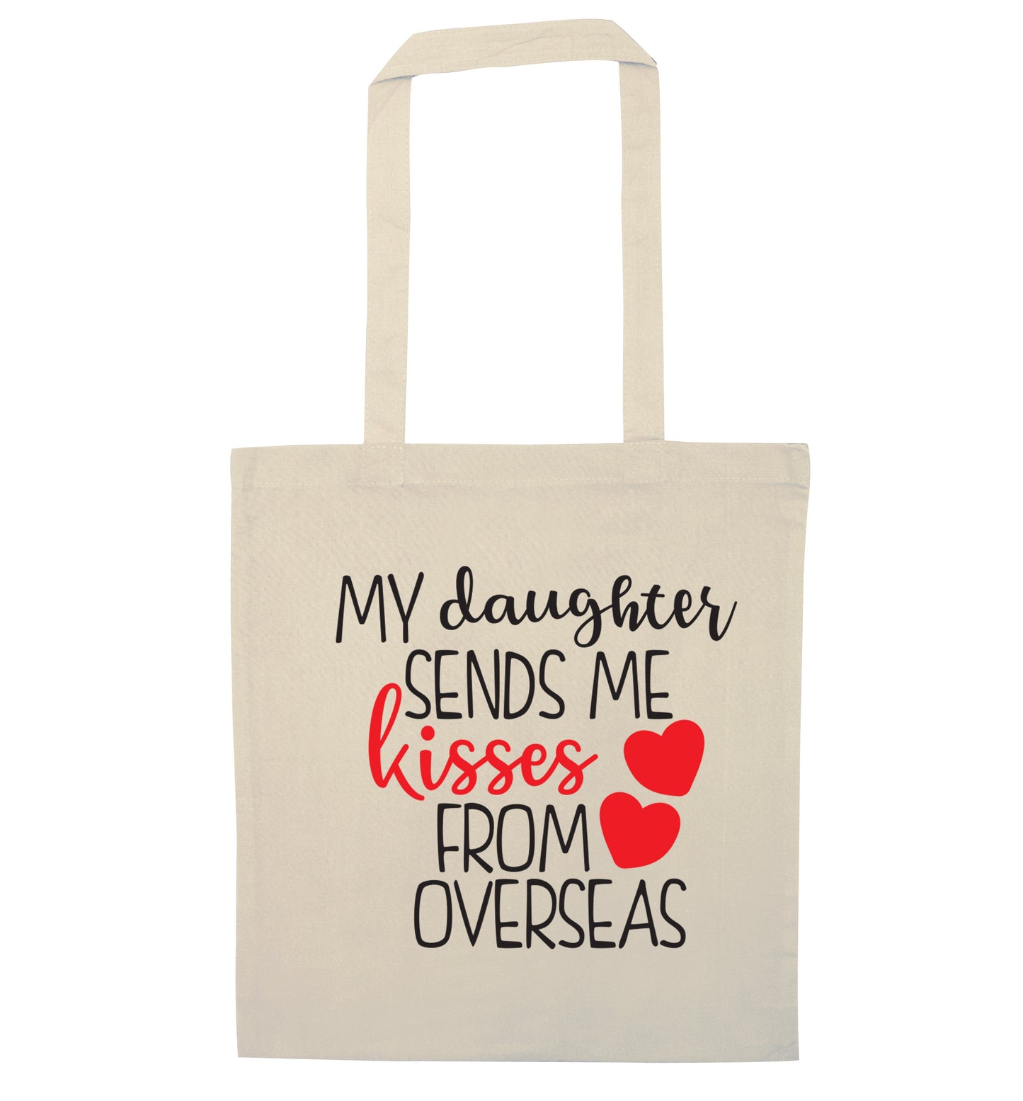 My daughter sends me kisses from overseas natural tote bag
