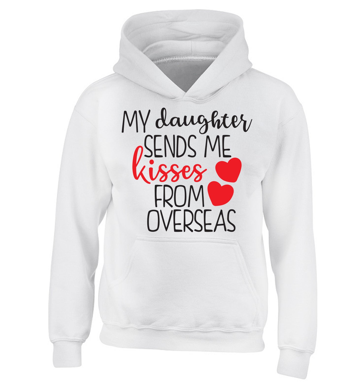 My daughter sends me kisses from overseas children's white hoodie 12-13 Years