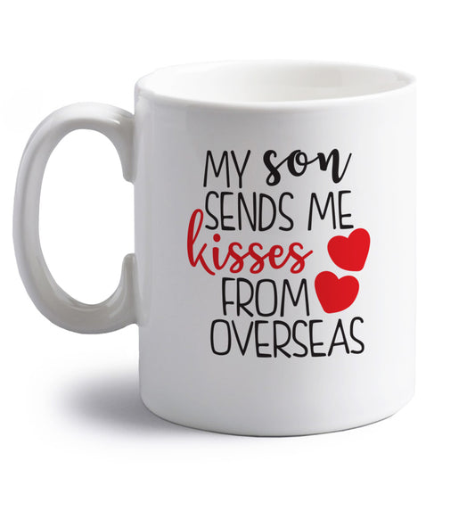 My son sends me kisses from overseas right handed white ceramic mug 