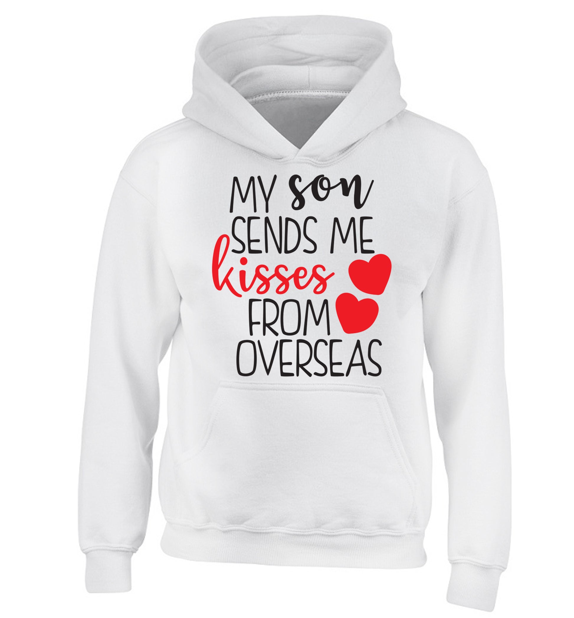 My son sends me kisses from overseas children's white hoodie 12-13 Years