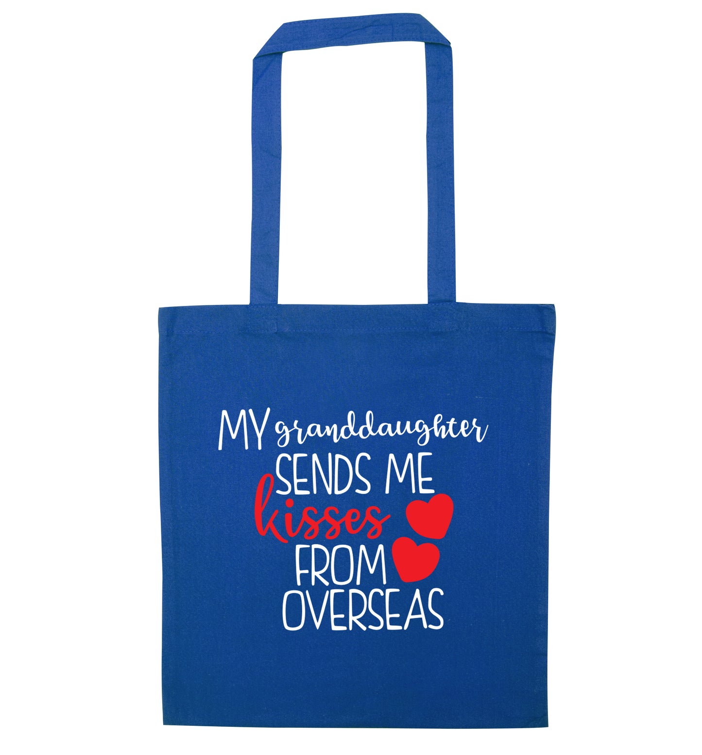 My granddaughter sends me kisses from overseas blue tote bag