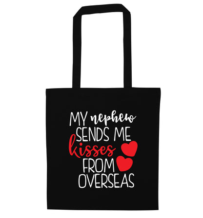 My nephew sends me kisses from overseas black tote bag