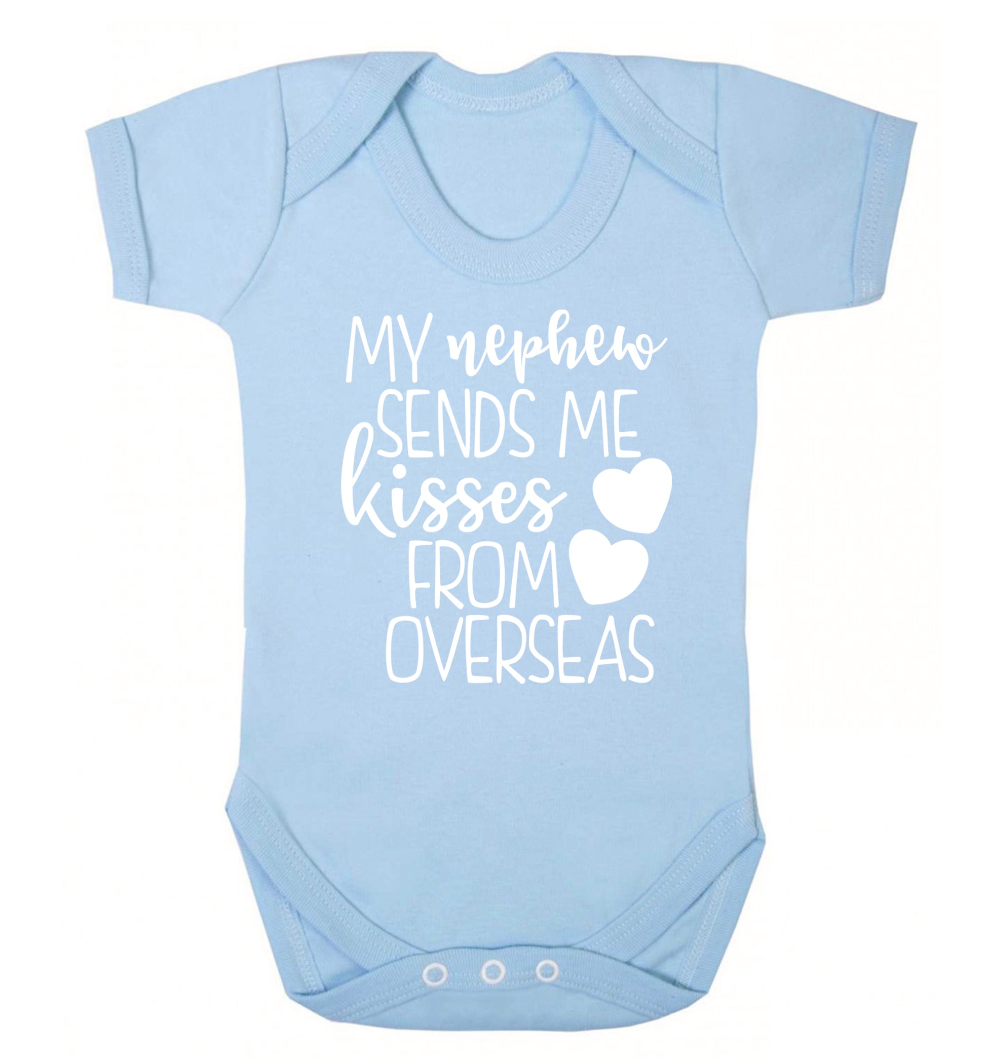 My nephew sends me kisses from overseas Baby Vest pale blue 18-24 months