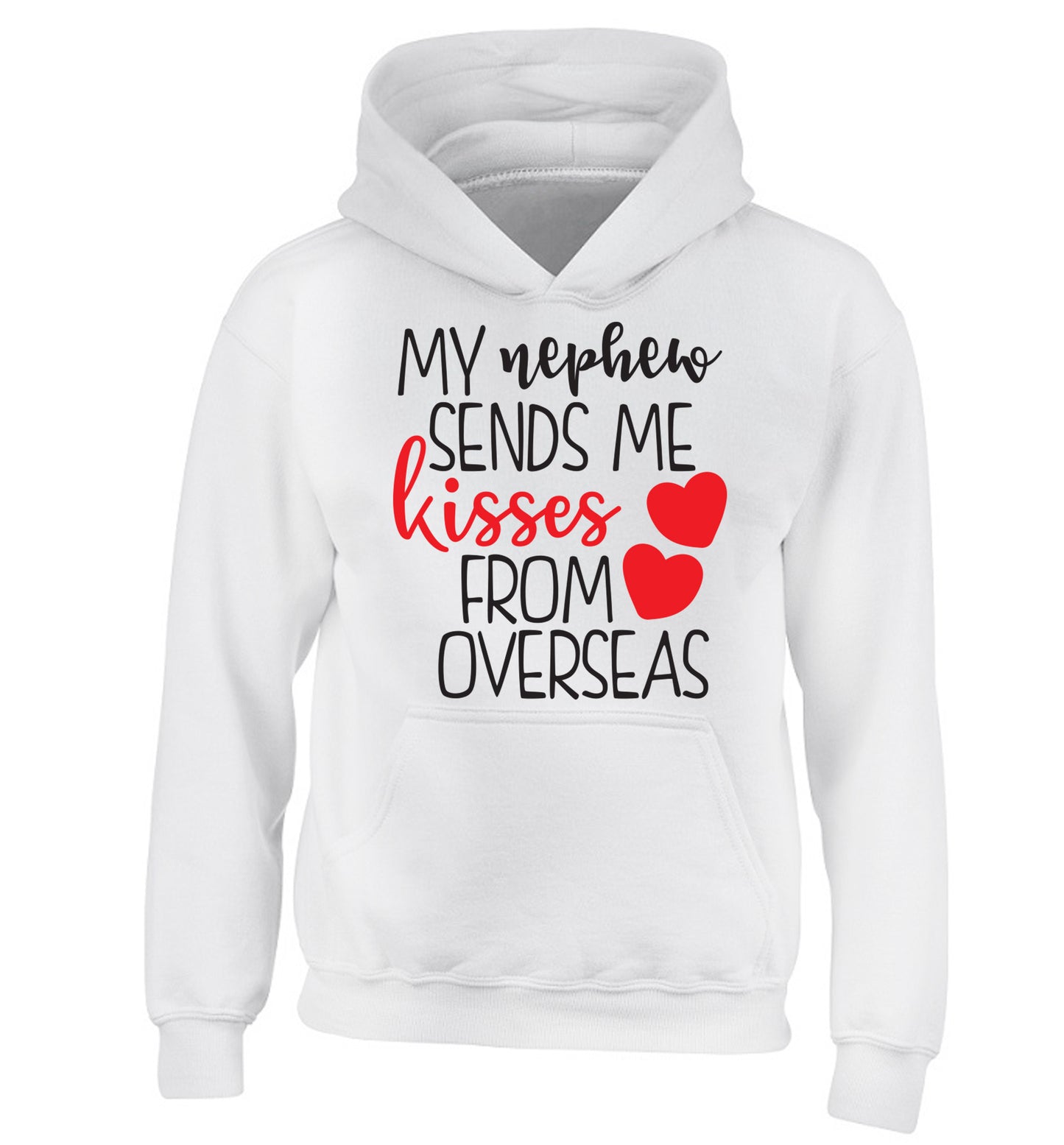 My nephew sends me kisses from overseas children's white hoodie 12-13 Years