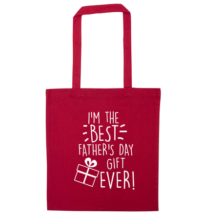 I'm the BEST father's day gift ever! red tote bag