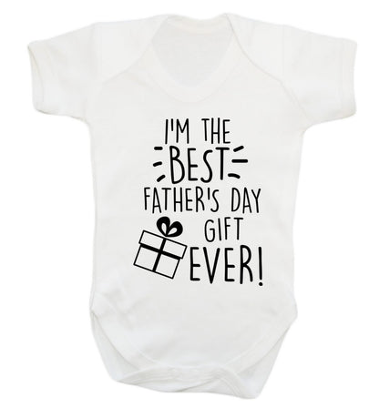I'm the BEST father's day gift ever! Baby Vest white 18-24 months