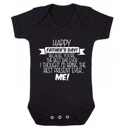 Happy Father's day, because you're the best dad ever I thought I'd bring the best present ever...me! Baby Vest black 18-24 months