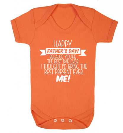 Happy Father's day, because you're the best dad ever I thought I'd bring the best present ever...me! Baby Vest orange 18-24 months