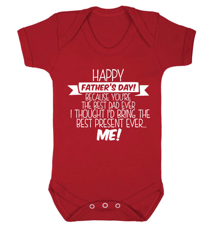 Happy Father's day, because you're the best dad ever I thought I'd bring the best present ever...me! Baby Vest red 18-24 months