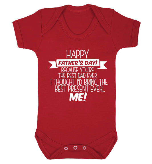 Happy Father's day, because you're the best dad ever I thought I'd bring the best present ever...me! Baby Vest red 18-24 months
