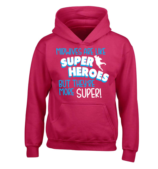 Midwives are like superheros but they're more super children's pink hoodie 12-13 Years