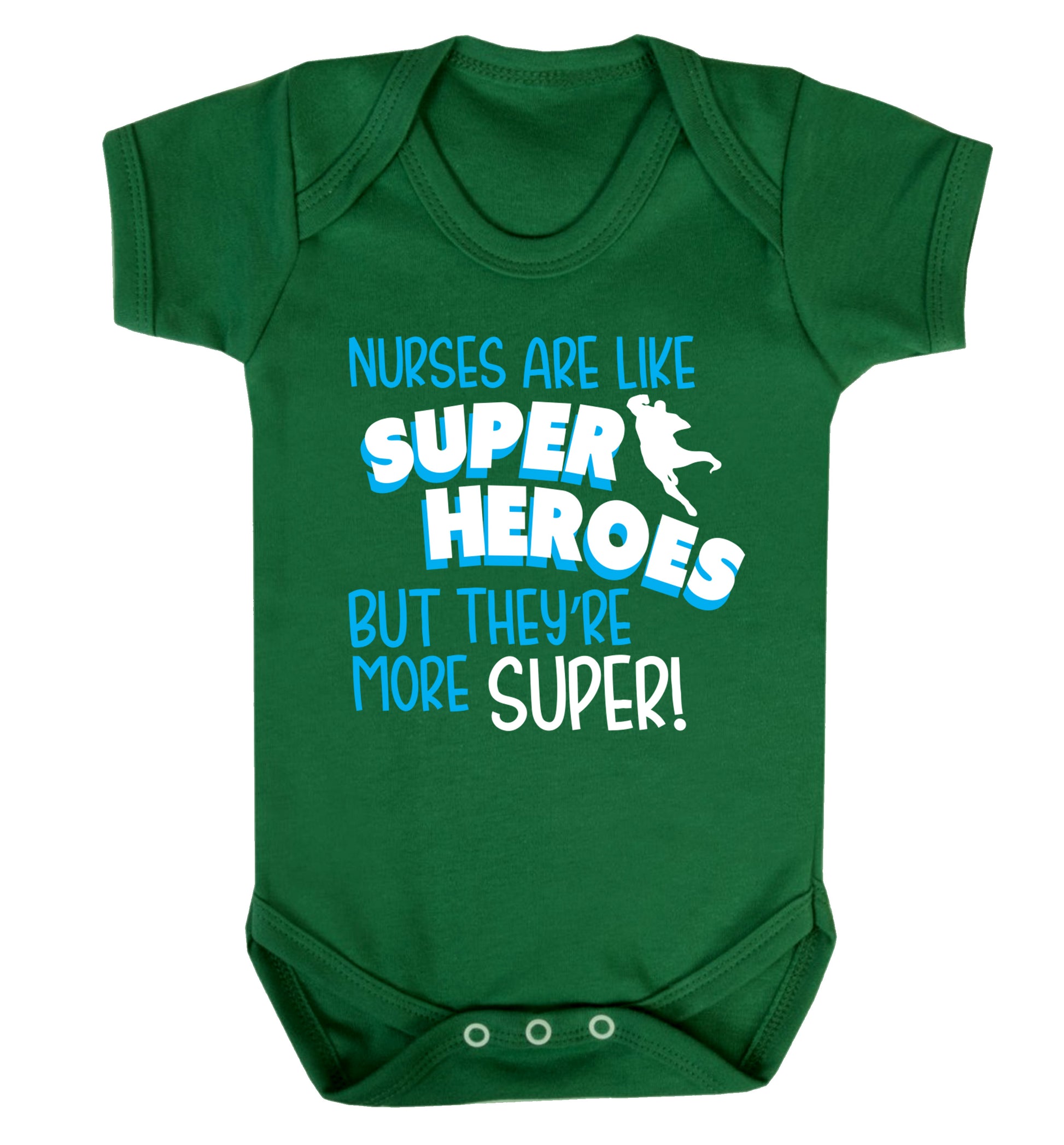 Nurses are like superheros but they're more super Baby Vest green 18-24 months