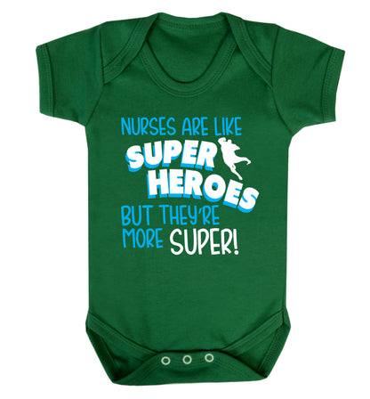 Nurses are like superheros but they're more super Baby Vest green 18-24 months