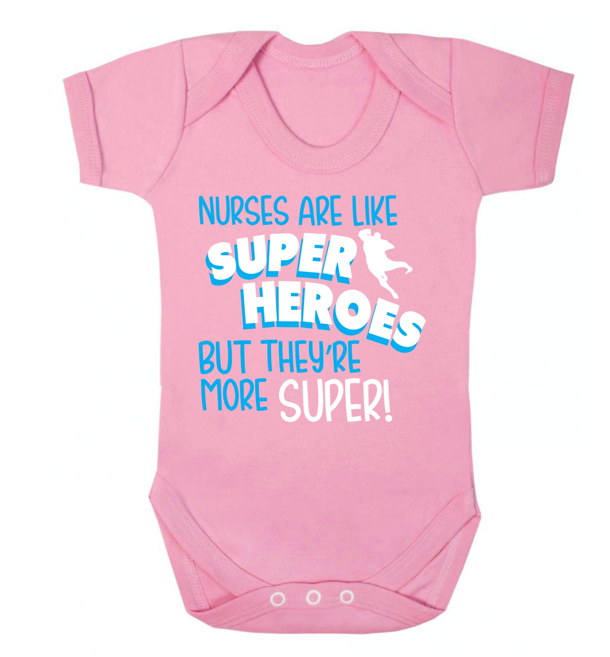 Nurses are like superheros but they're more super Baby Vest pale pink 18-24 months