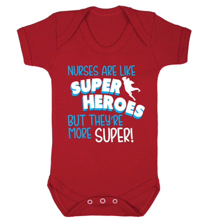 Nurses are like superheros but they're more super Baby Vest red 18-24 months