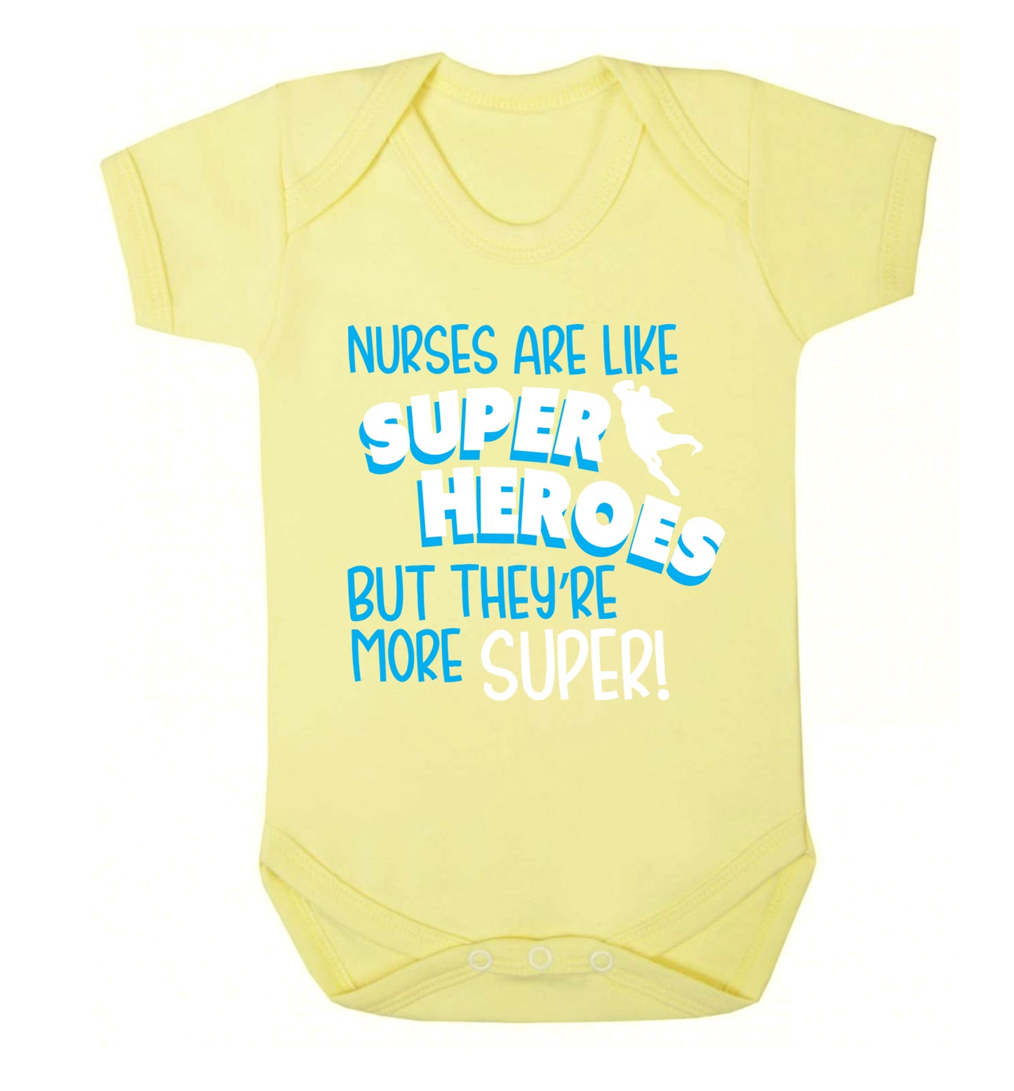 Nurses are like superheros but they're more super Baby Vest pale yellow 18-24 months