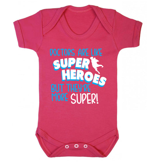Doctors are like superheros but they're more super Baby Vest dark pink 18-24 months