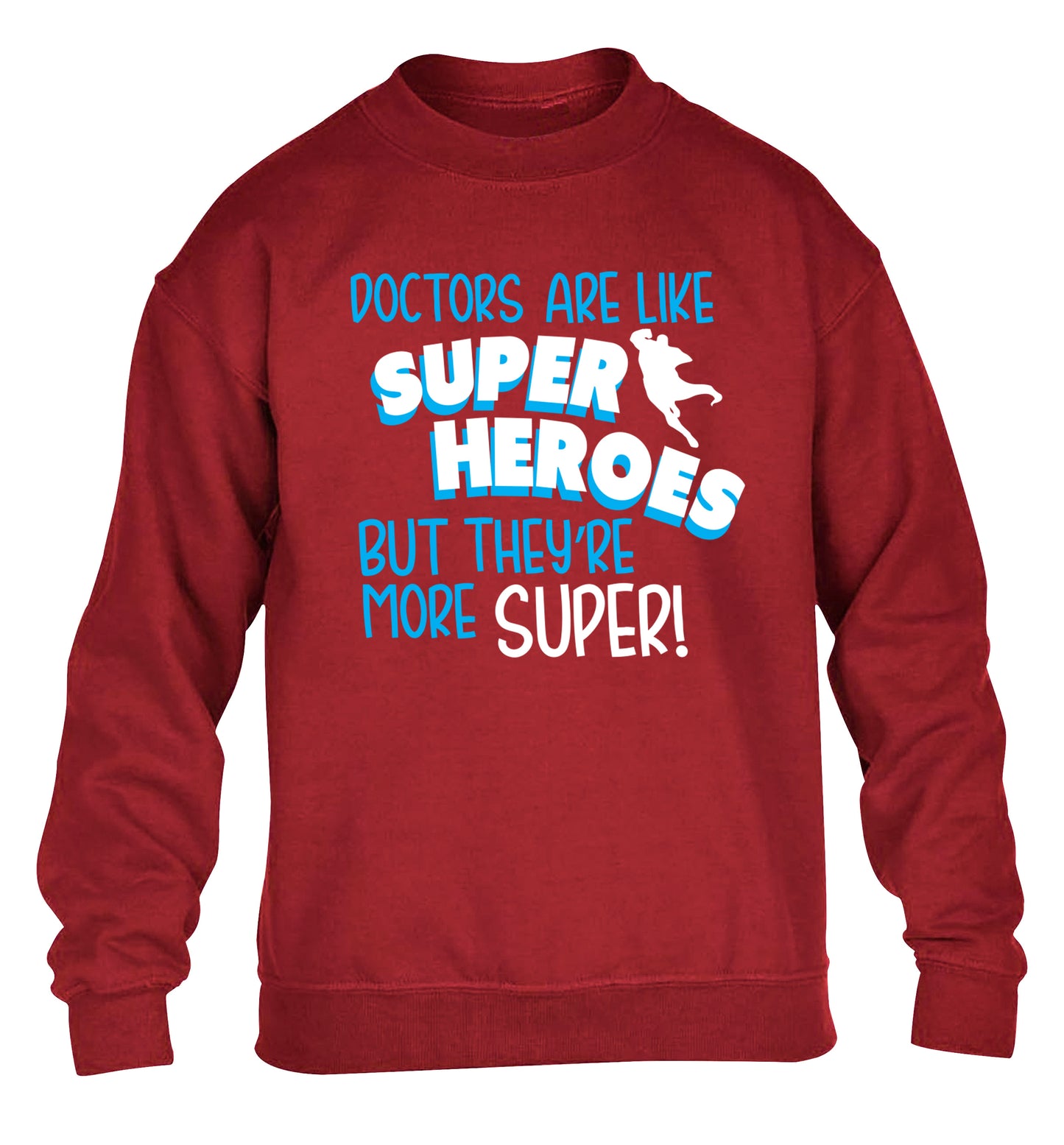 Doctors are like superheros but they're more super children's grey sweater 12-13 Years