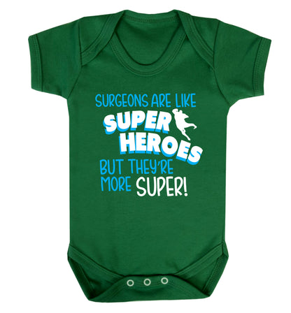 Surgeons are like superheros but they're more super Baby Vest green 18-24 months
