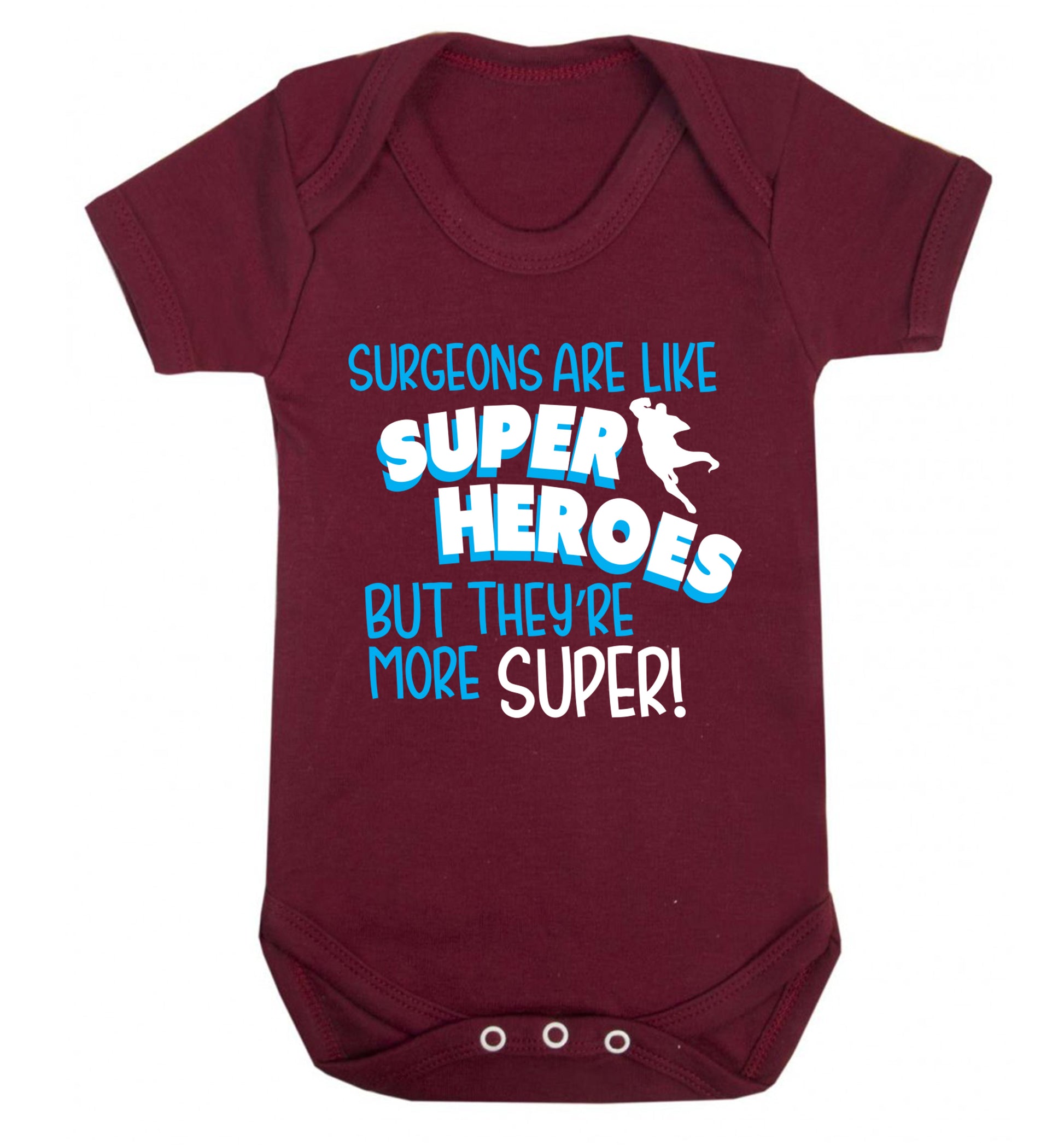 Surgeons are like superheros but they're more super Baby Vest maroon 18-24 months