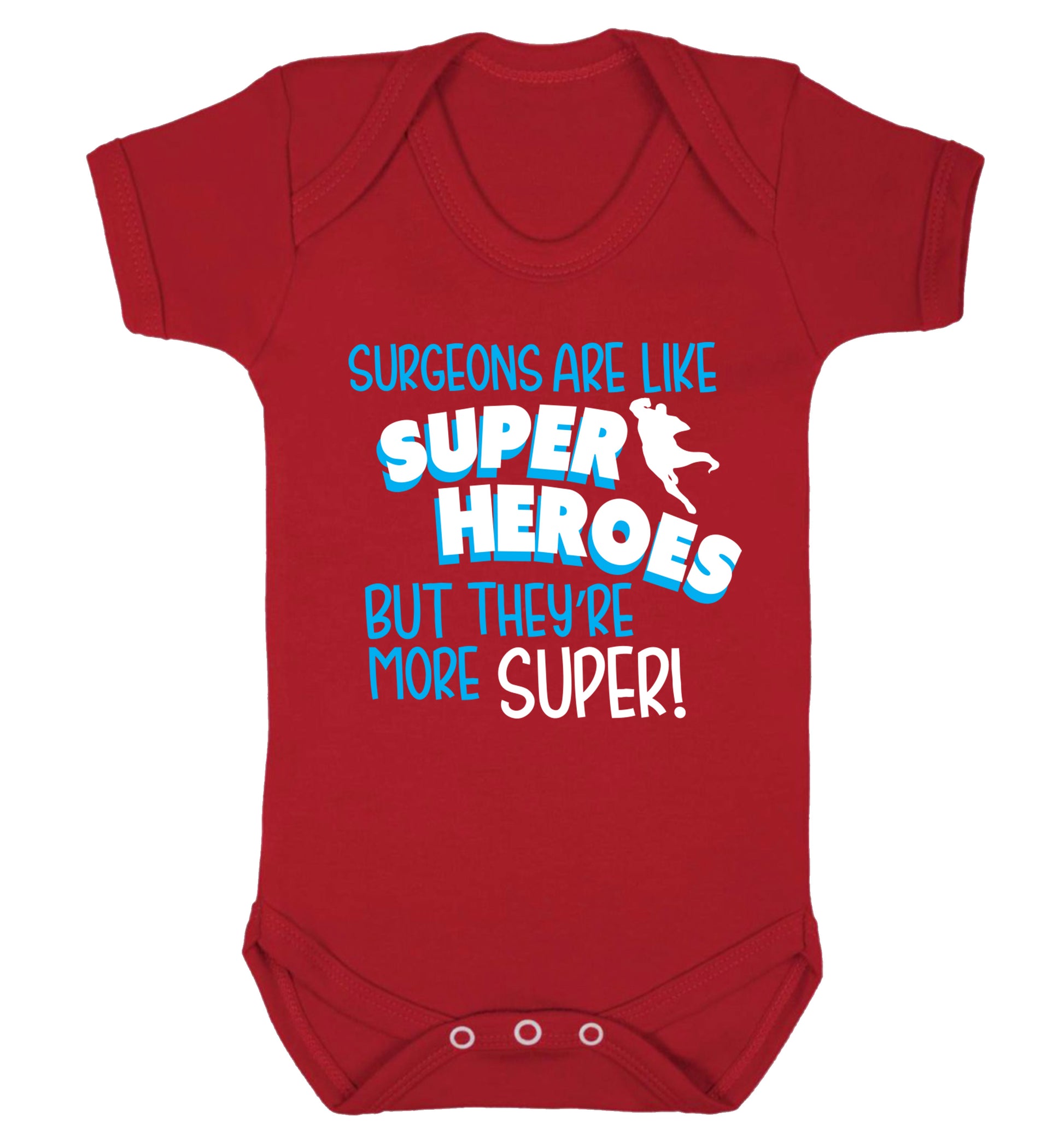 Surgeons are like superheros but they're more super Baby Vest red 18-24 months
