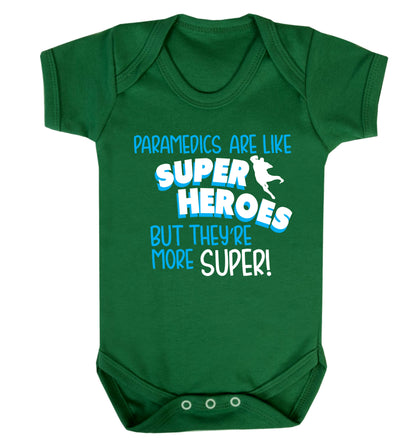 Paramedics are like superheros but they're more super Baby Vest green 18-24 months