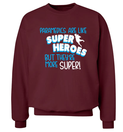 Paramedics are like superheros but they're more super Adult's unisex maroon Sweater 2XL